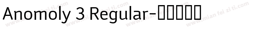 Anomoly 3 Regular字体转换